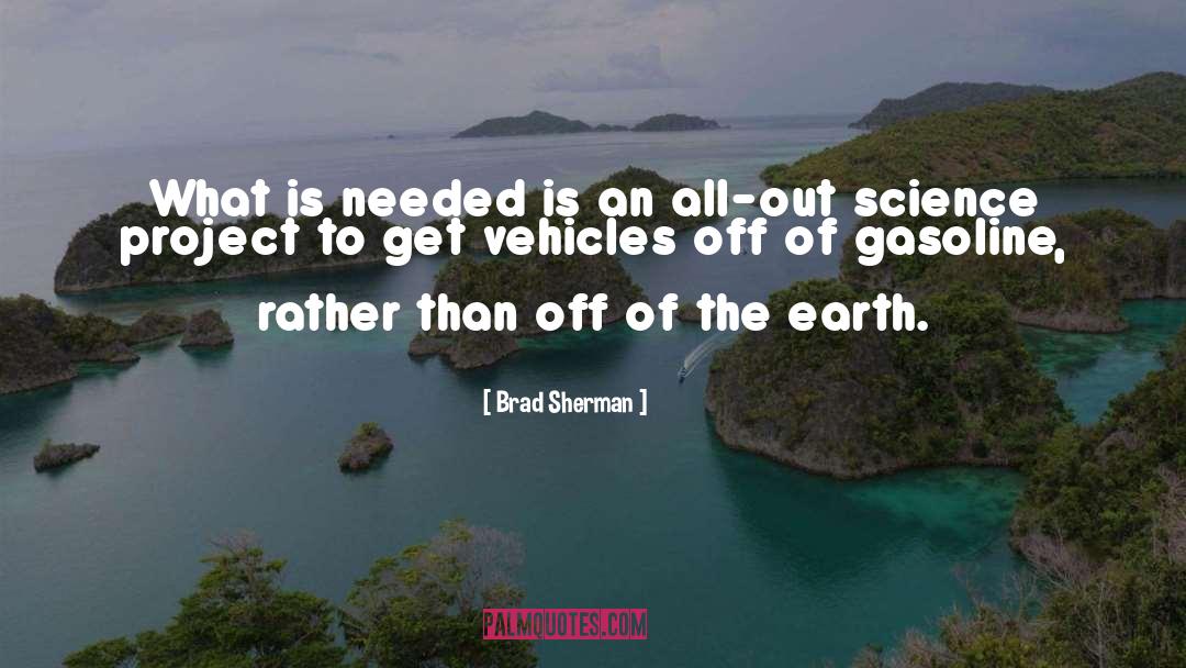 Gasoline quotes by Brad Sherman