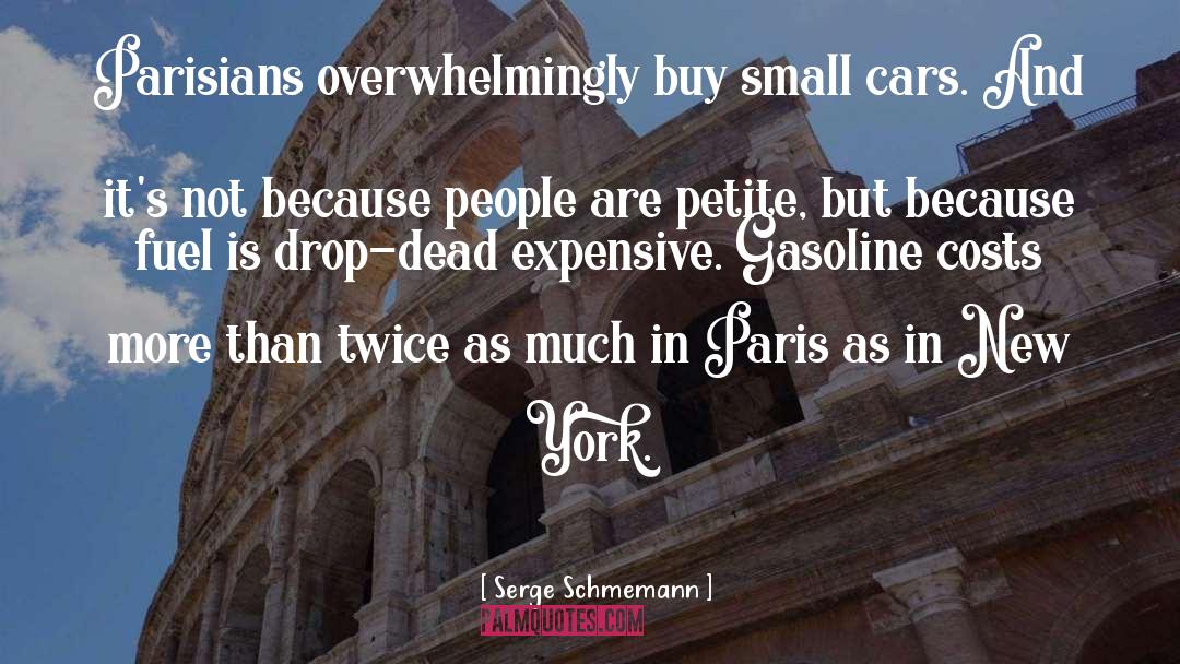 Gasoline quotes by Serge Schmemann