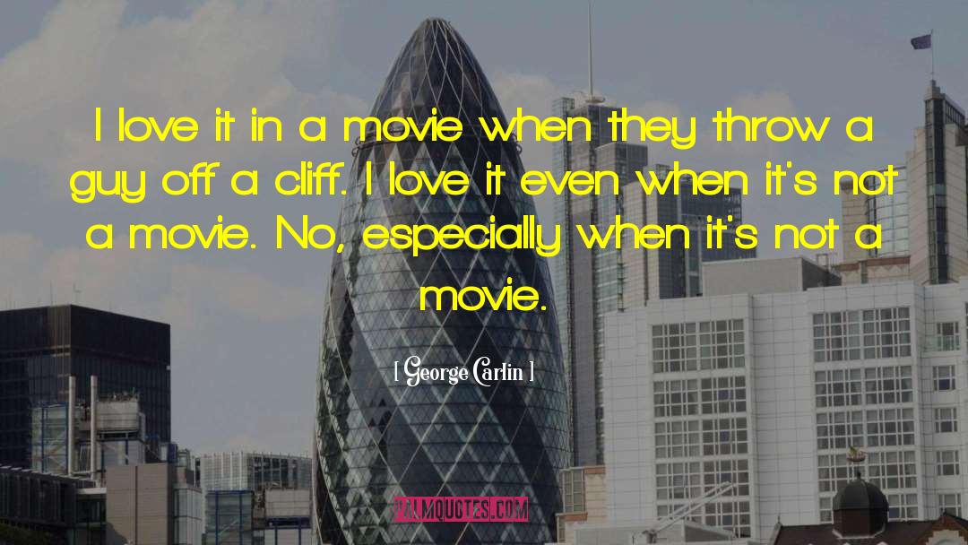 Gaspar Noe Love Movie quotes by George Carlin