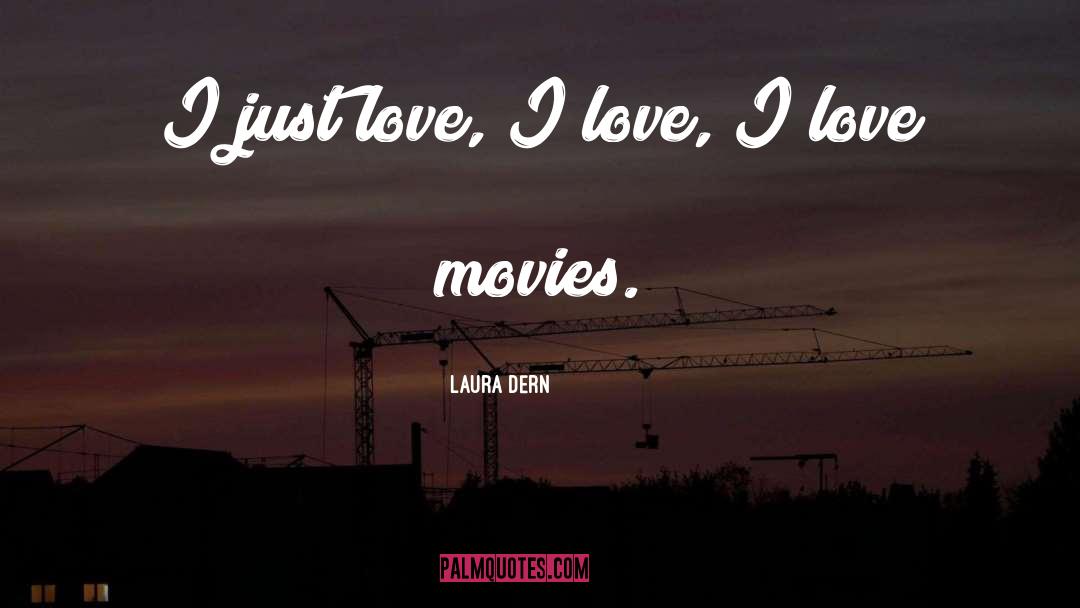 Gaspar Noe Love Movie quotes by Laura Dern