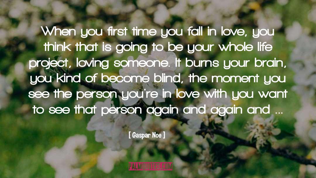 Gaspar Noe Love Movie quotes by Gaspar Noe