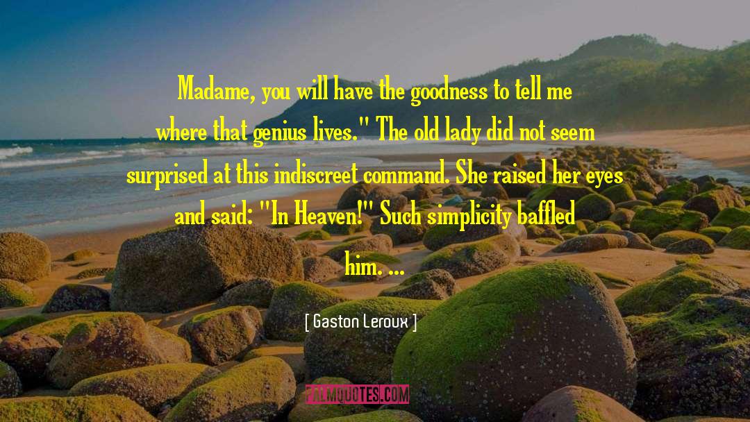 Gaston Leroux quotes by Gaston Leroux