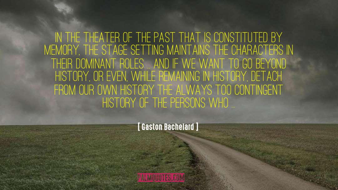 Gaston quotes by Gaston Bachelard