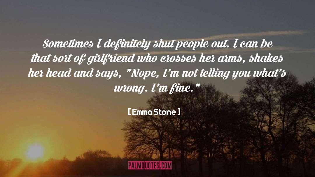 Gatchalian Girlfriend quotes by Emma Stone