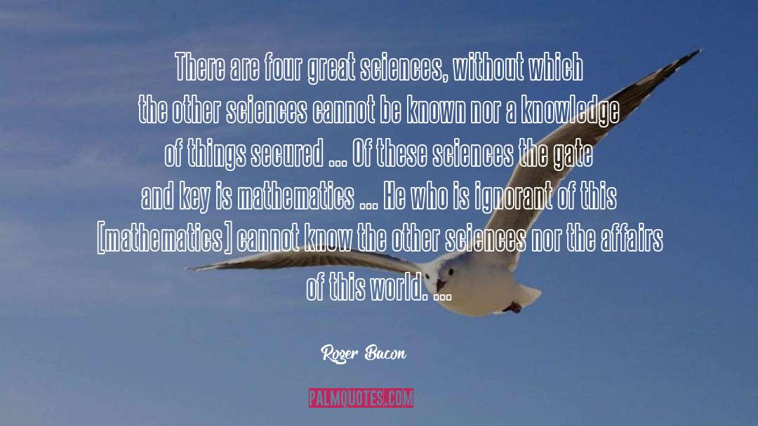 Gate quotes by Roger Bacon