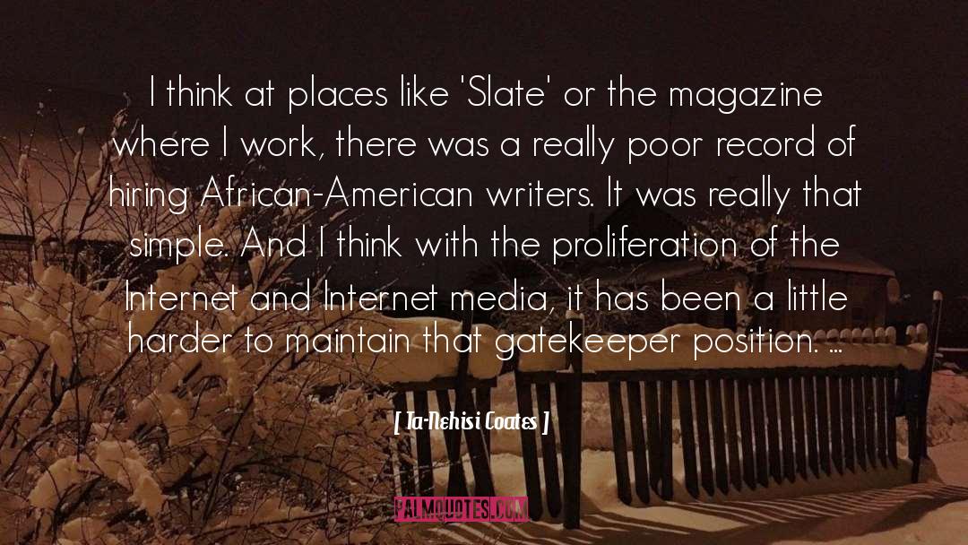 Gatekeeper quotes by Ta-Nehisi Coates