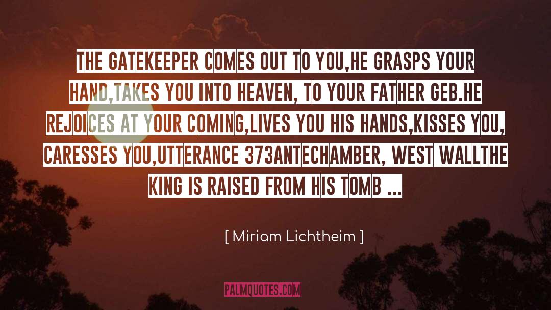 Gatekeeper quotes by Miriam Lichtheim