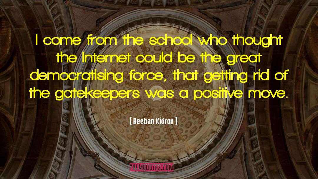 Gatekeepers quotes by Beeban Kidron