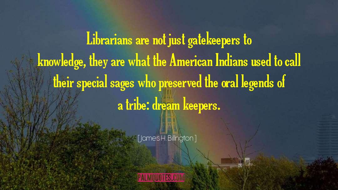 Gatekeepers quotes by James H. Billington