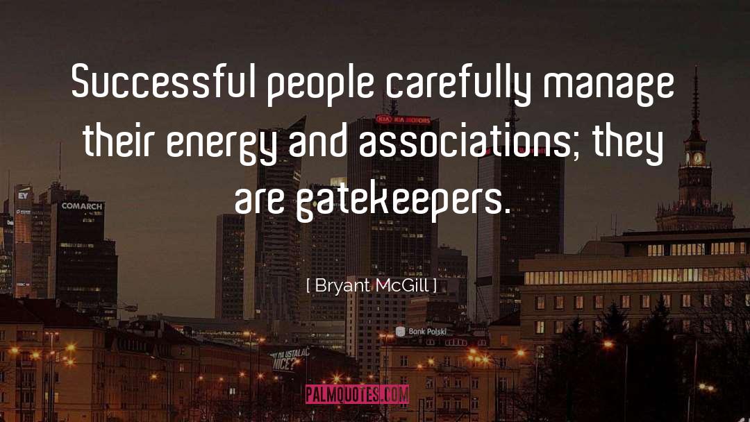 Gatekeepers quotes by Bryant McGill