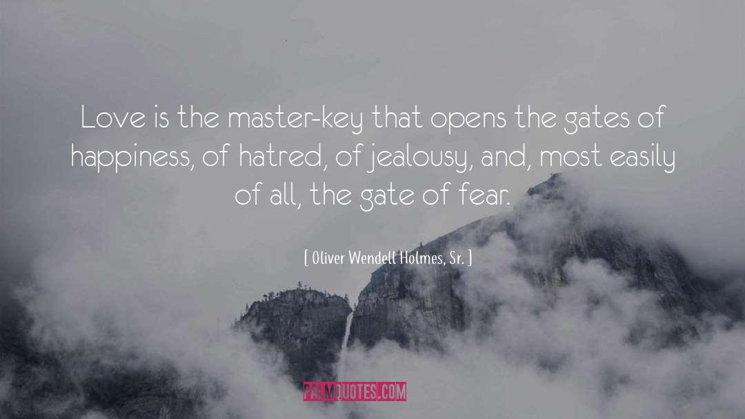 Gateless Gate quotes by Oliver Wendell Holmes, Sr.