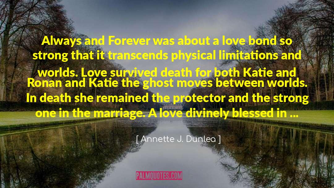 Gates Between Worlds quotes by Annette J. Dunlea
