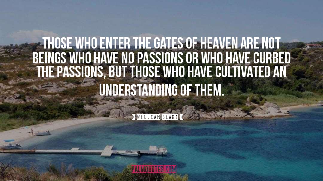 Gates Of Heaven quotes by William Blake