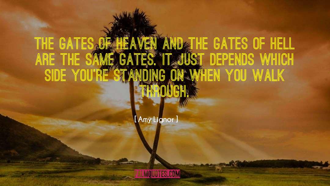 Gates Of Hell quotes by Amy Lignor