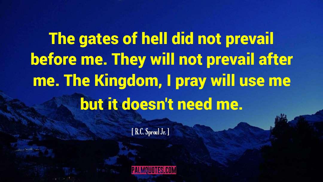 Gates Of Hell quotes by R.C. Sproul Jr.