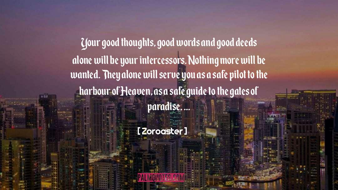 Gates Of Paradise quotes by Zoroaster