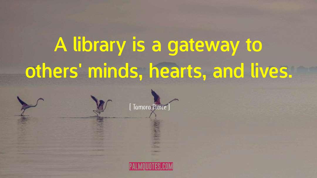 Gateway quotes by Tamora Pierce
