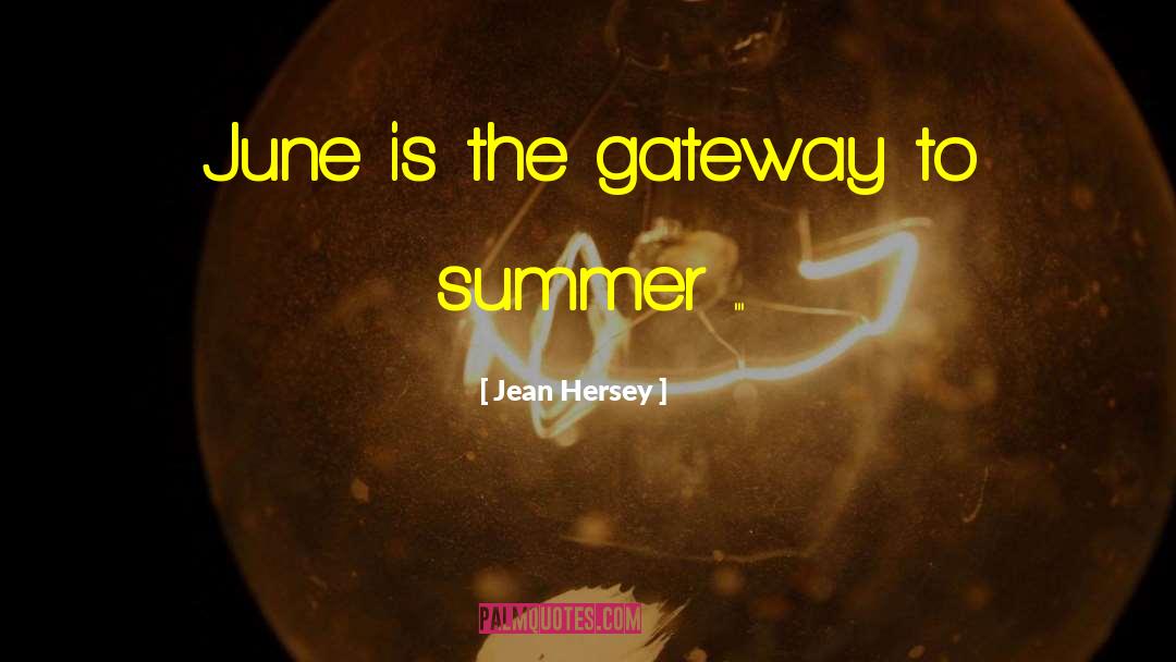 Gateways quotes by Jean Hersey