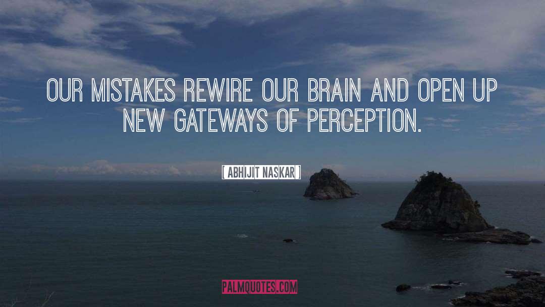 Gateways quotes by Abhijit Naskar