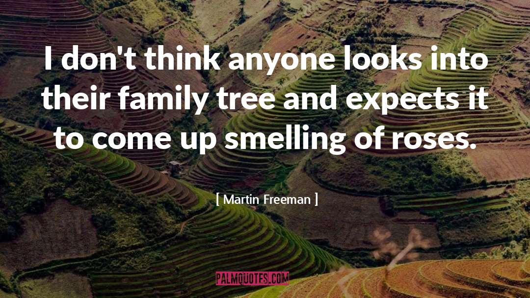 Gathercole Family Tree quotes by Martin Freeman