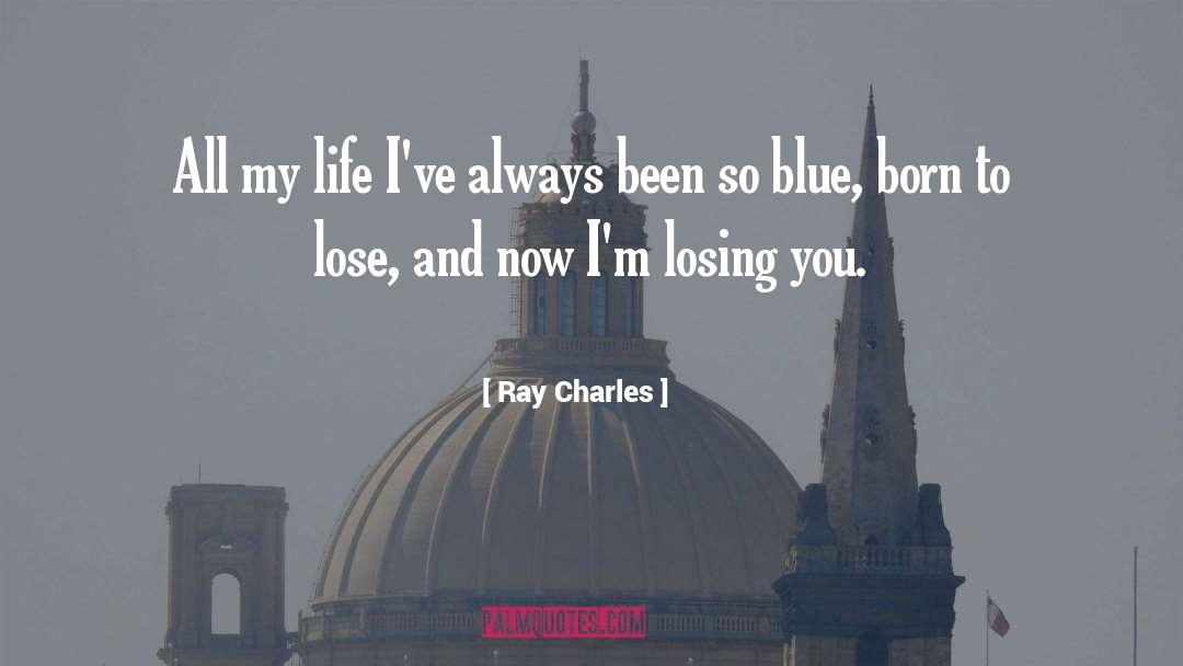 Gathering Blue quotes by Ray Charles