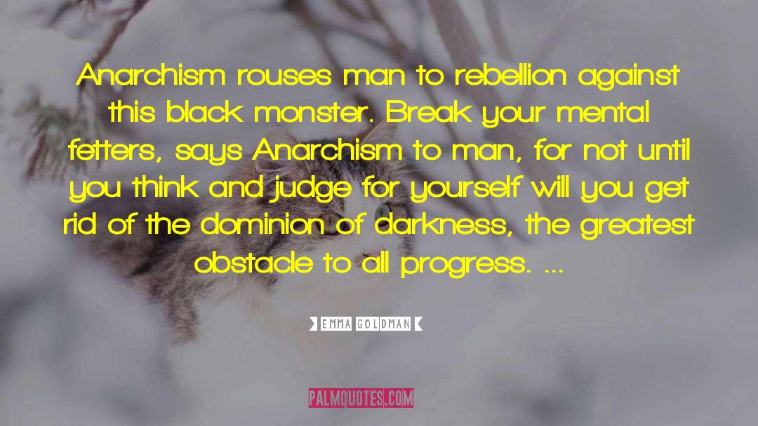 Gathering Darkness quotes by Emma Goldman