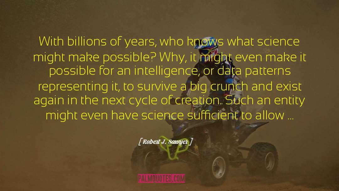 Gathering Data quotes by Robert J. Sawyer