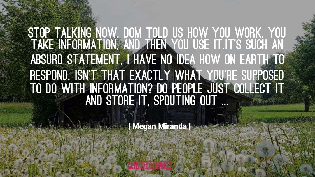 Gathering Information quotes by Megan Miranda