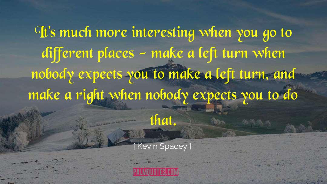 Gathering Places quotes by Kevin Spacey