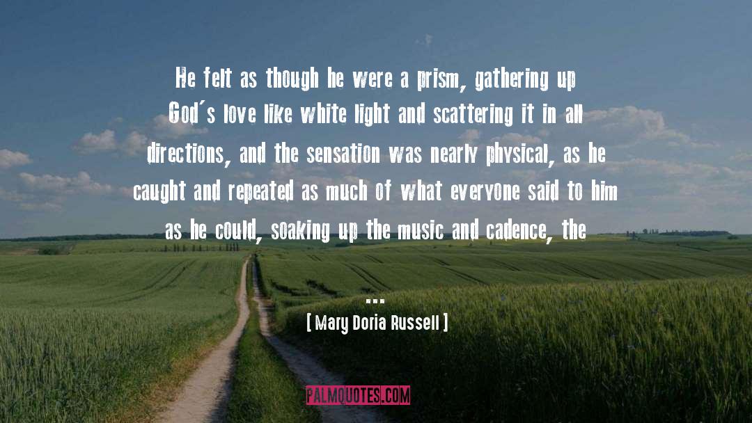 Gathering quotes by Mary Doria Russell