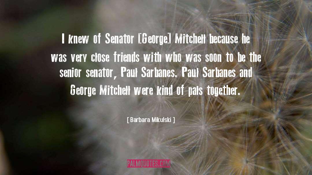 Gathering Together quotes by Barbara Mikulski