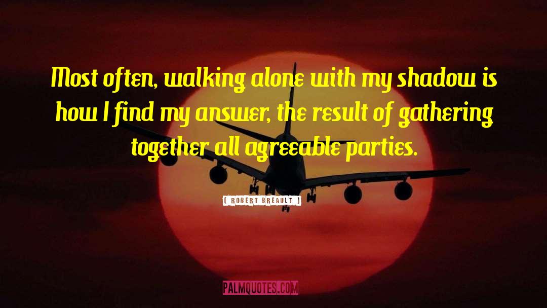 Gathering Together quotes by Robert Breault