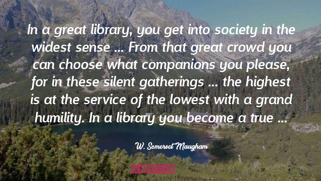 Gatherings quotes by W. Somerset Maugham