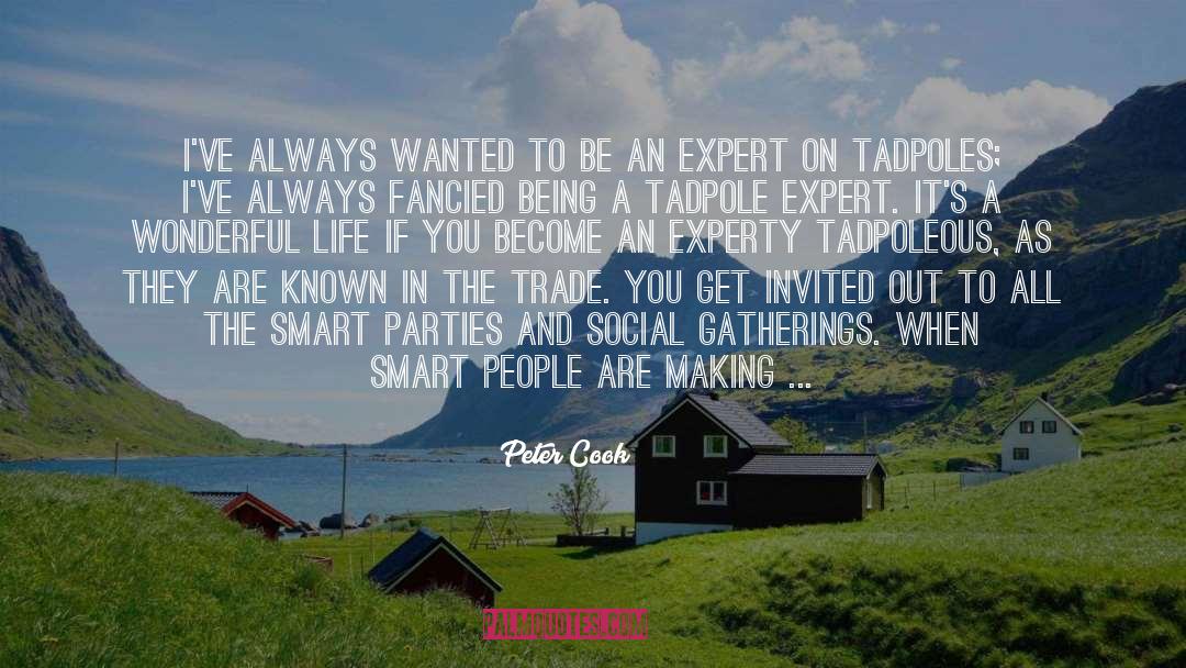 Gatherings quotes by Peter Cook
