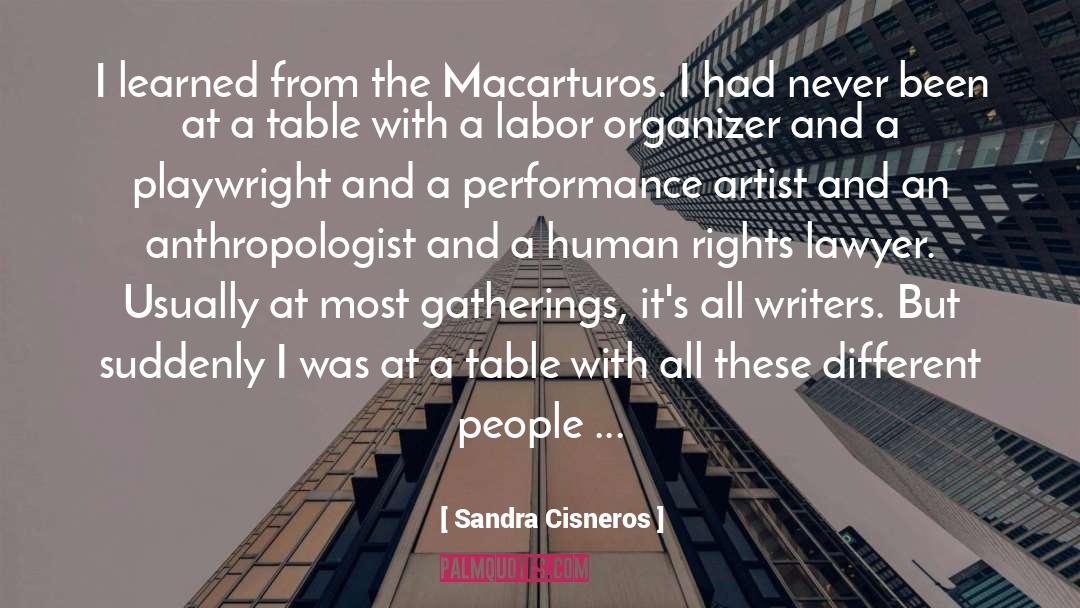 Gatherings quotes by Sandra Cisneros