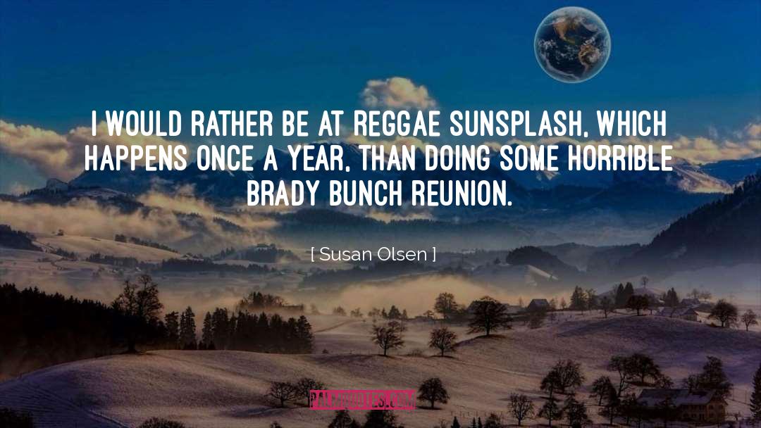 Gathright Family Reunion quotes by Susan Olsen