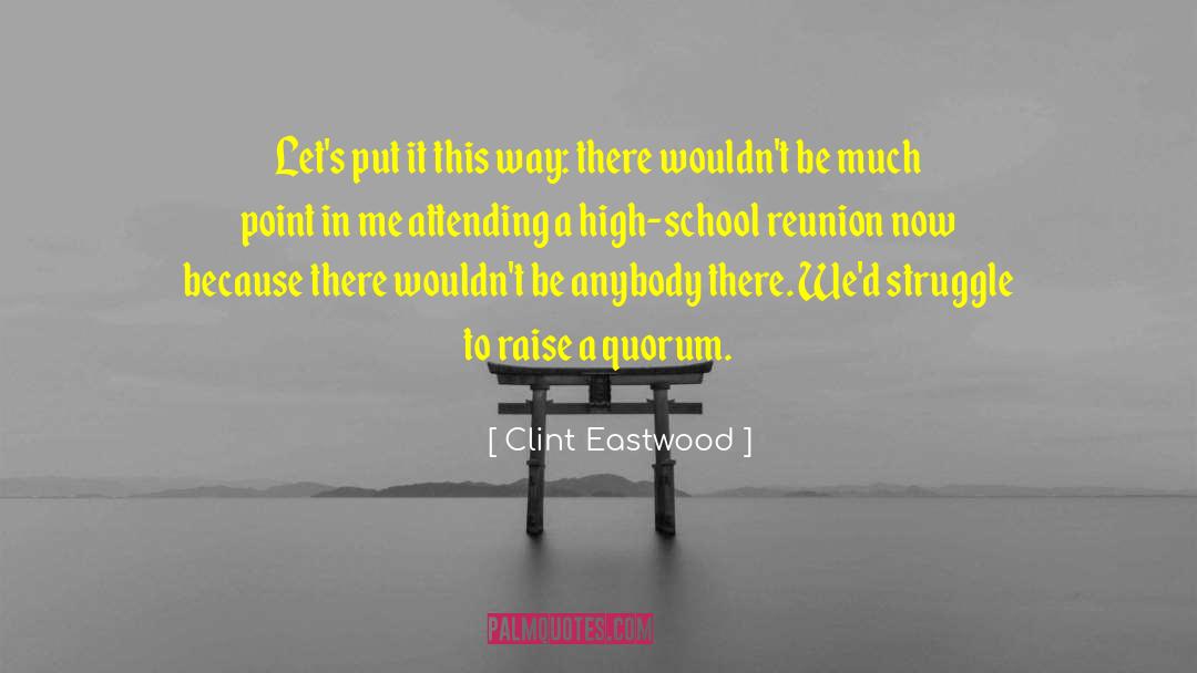 Gathright Family Reunion quotes by Clint Eastwood