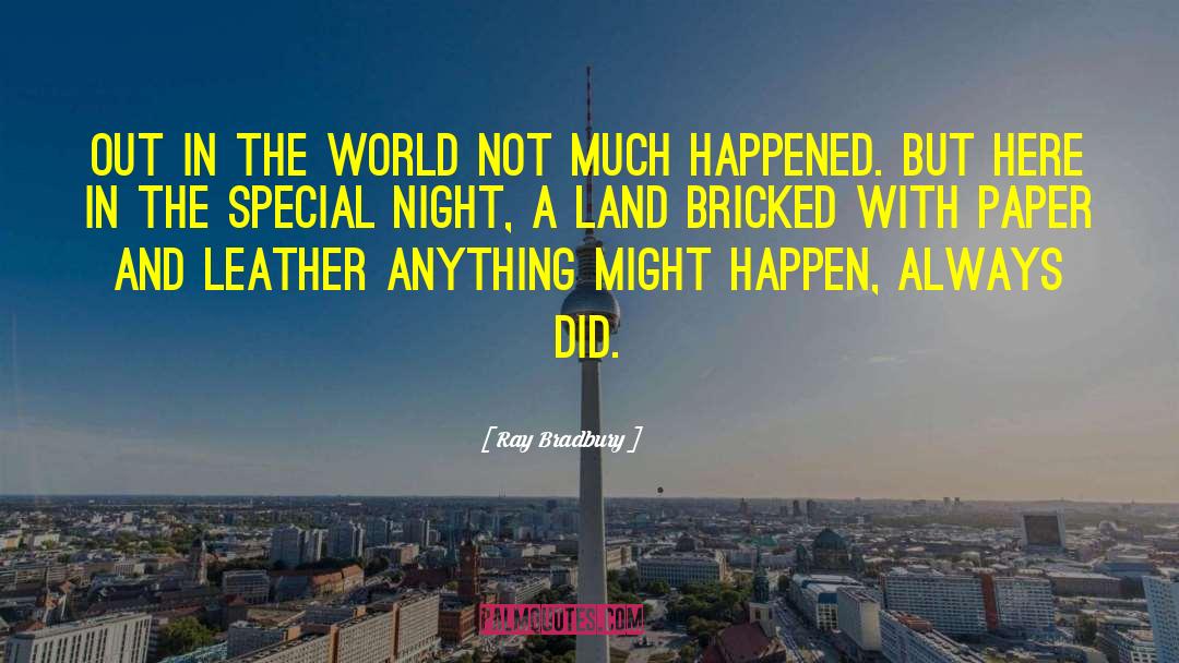 Gaudy Night quotes by Ray Bradbury