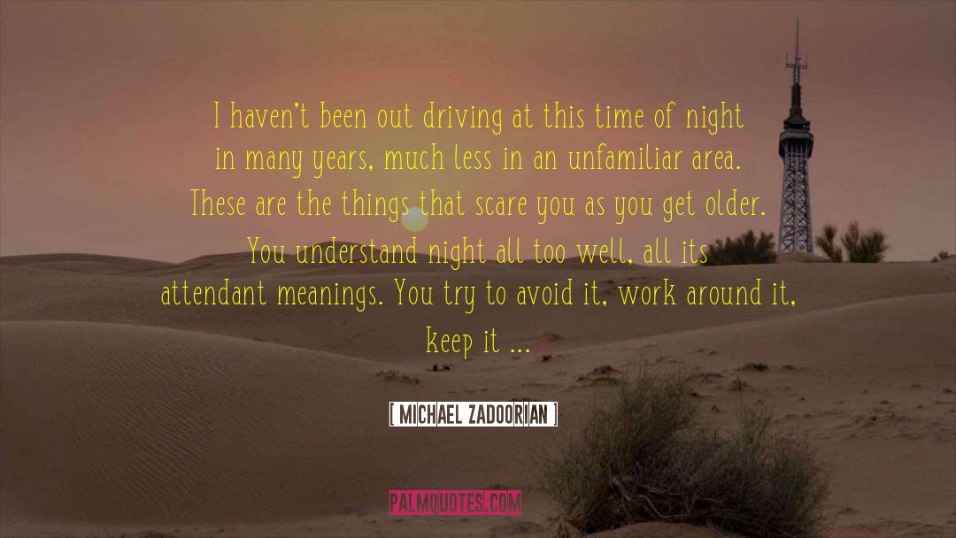 Gaudy Night quotes by Michael Zadoorian