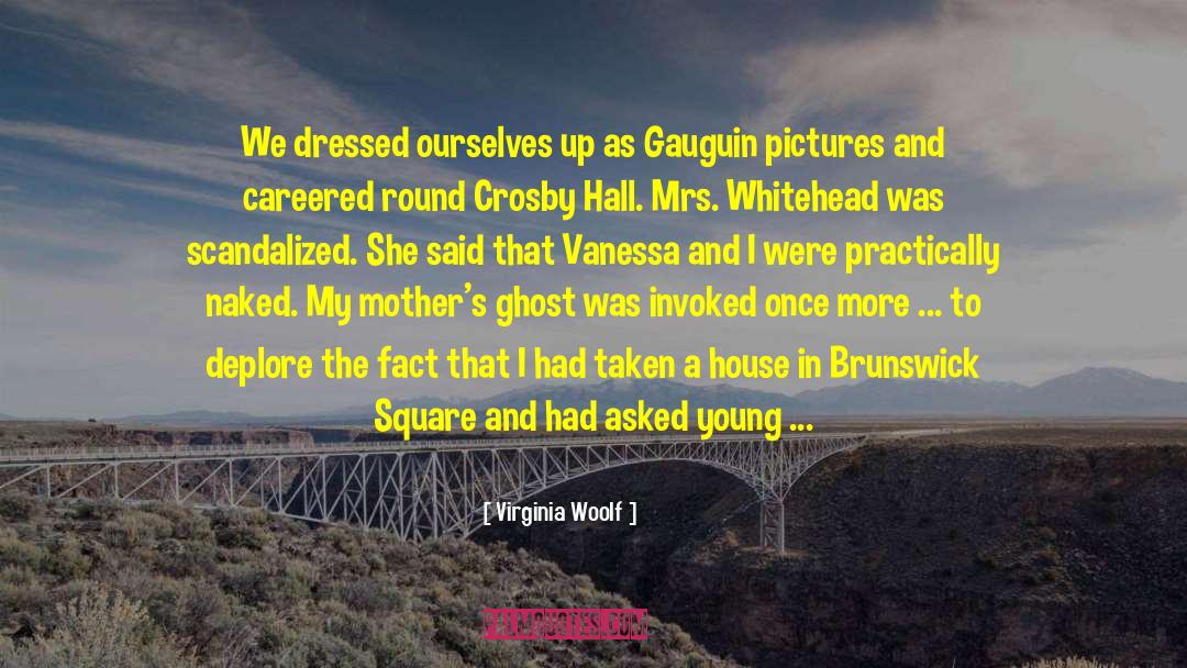 Gauguin quotes by Virginia Woolf