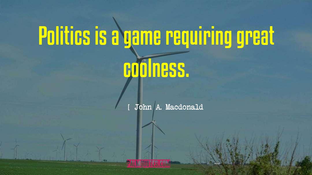 Gauntlet Arcade Game quotes by John A. Macdonald