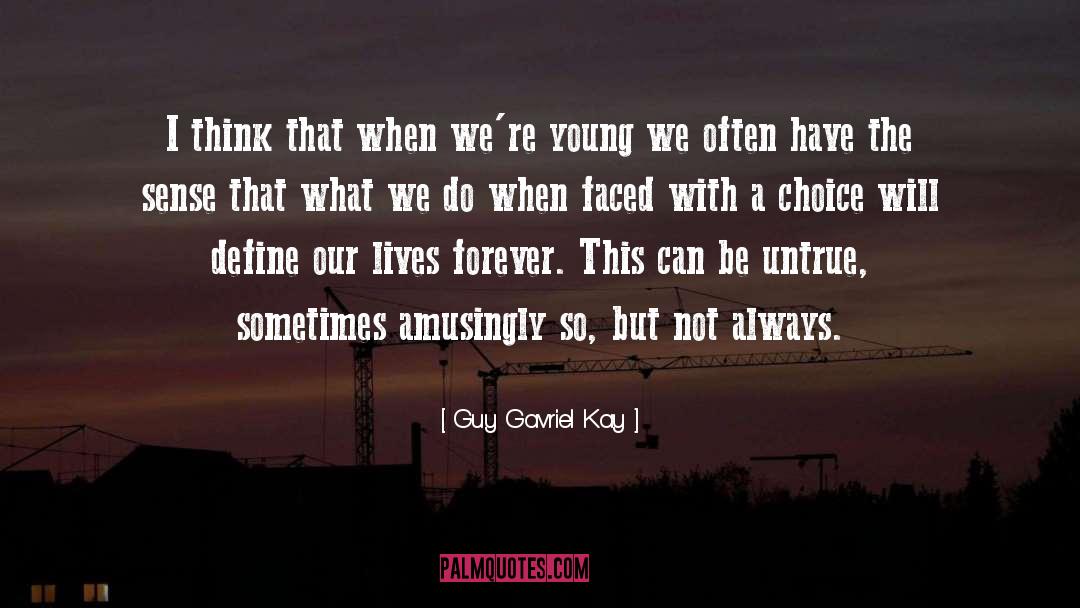 Gavriel quotes by Guy Gavriel Kay