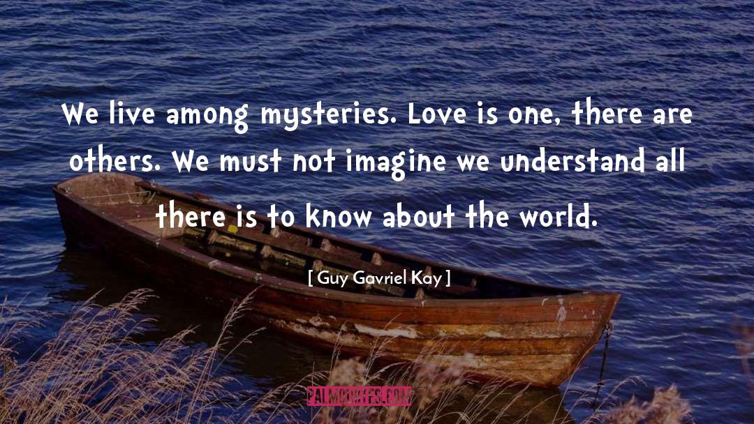 Gavriel quotes by Guy Gavriel Kay