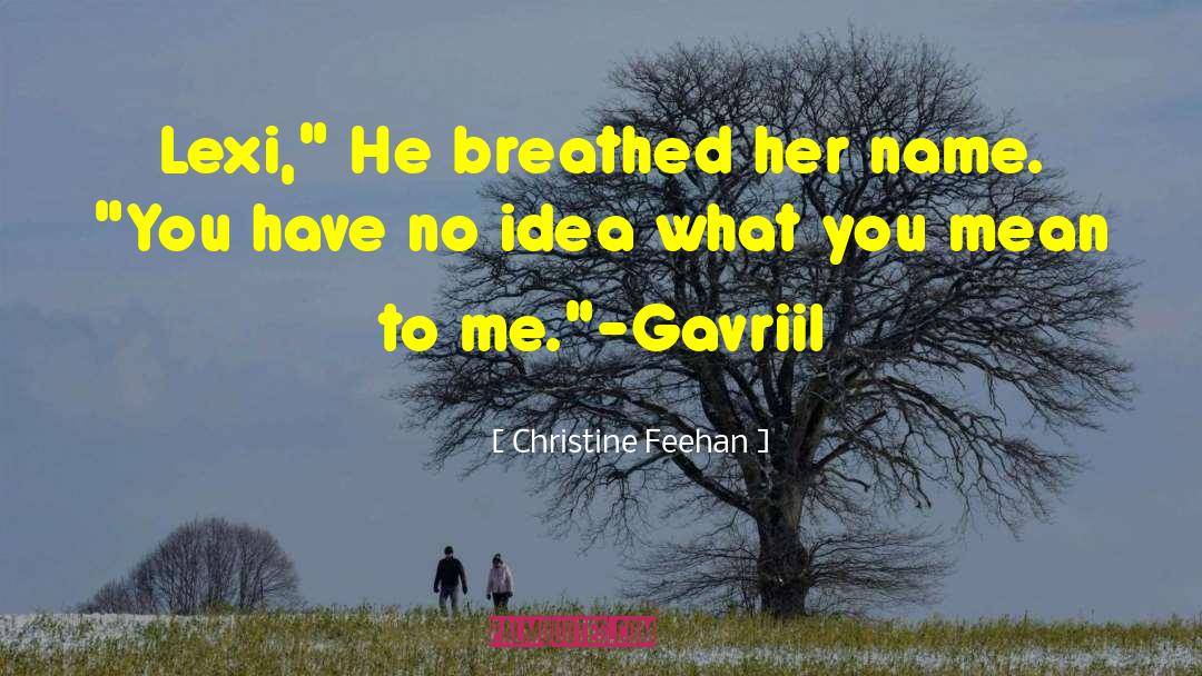 Gavriil Stiharul quotes by Christine Feehan