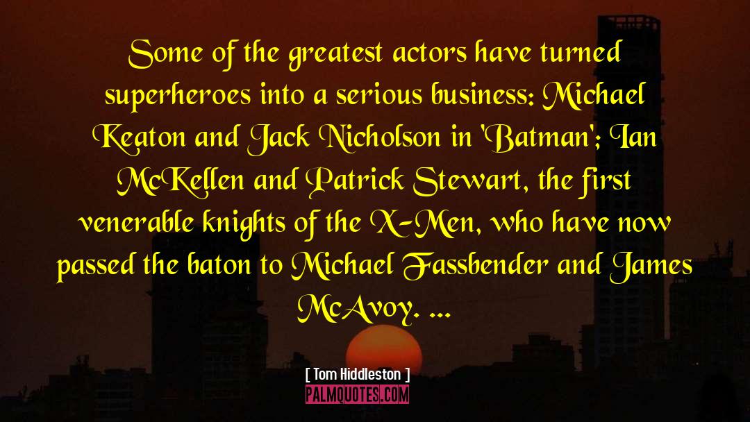 Gawronski Baton quotes by Tom Hiddleston
