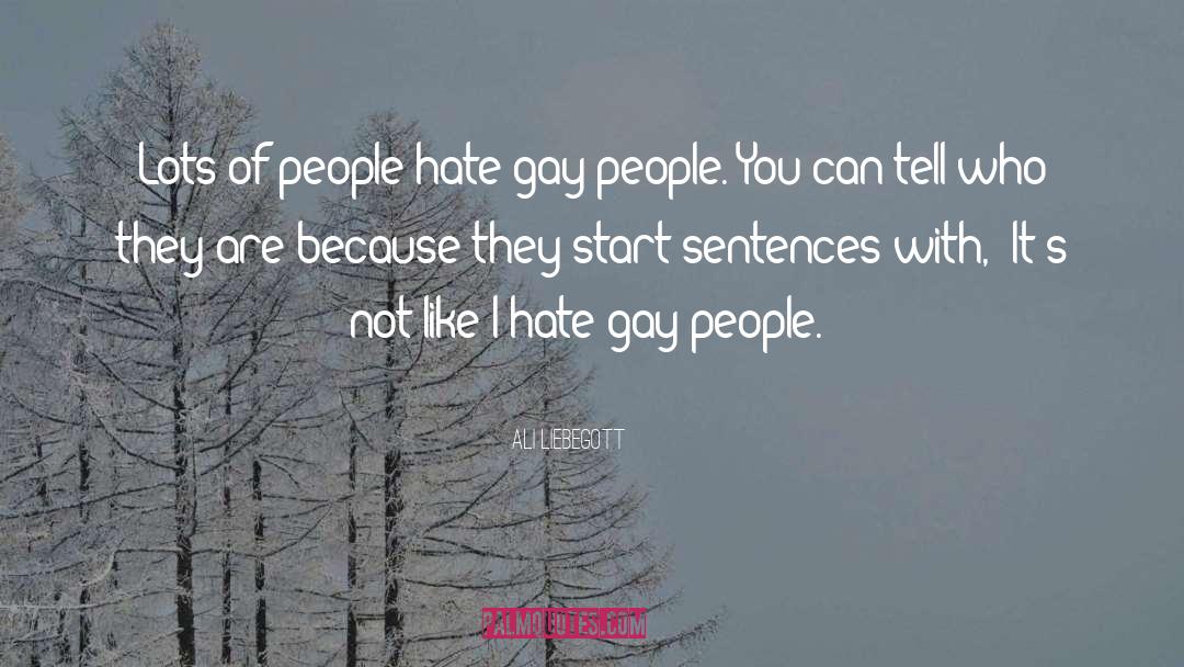 Gay Activism quotes by Ali Liebegott