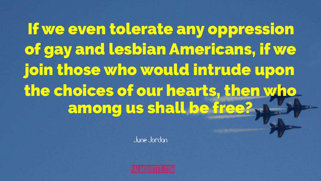 Gay And Lesbian quotes by June Jordan