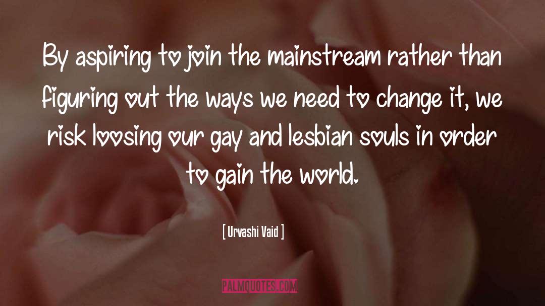 Gay And Lesbian quotes by Urvashi Vaid