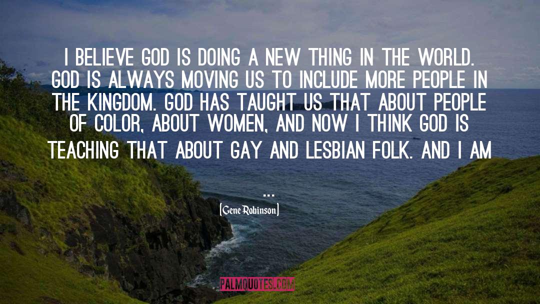 Gay And Lesbian quotes by Gene Robinson