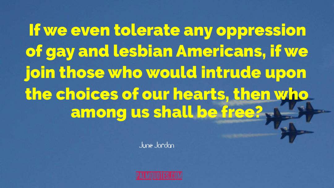 Gay Attitudes quotes by June Jordan